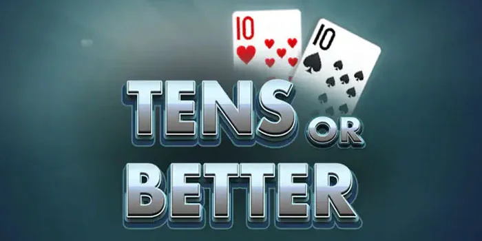 Rahasia Jitu Menang Besar di Tens Or Better