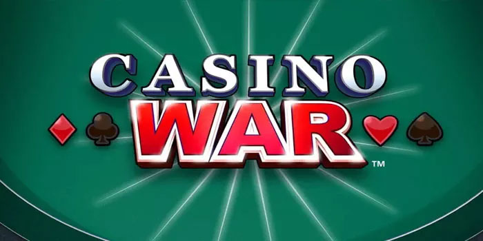 Panduan Terbaru Menang Di Casino War untuk Pemula